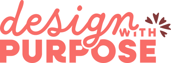 Design With Purpose