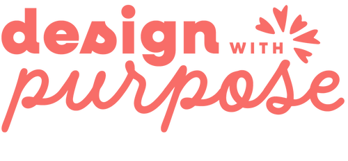 Design With Purpose